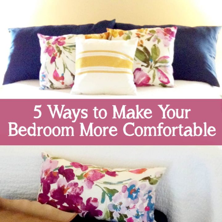 5 Ways to Make Your Bedroom More Comfortable ⋆ Sprinkle Some Fun
